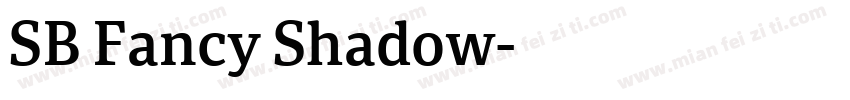 SB Fancy Shadow字体转换